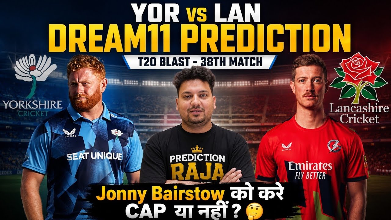 YOR vs LAN Dream11 Prediction | YOR vs LAN Today Match Prediction | YOR vs LAN Dream11 Team #dream11