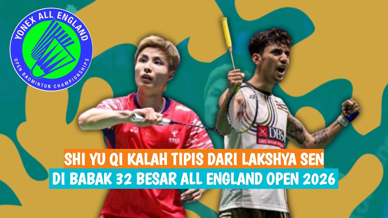 🔴LIVE - Shi Yu Qi Vs Lakshya Sen - All England Open 2026
