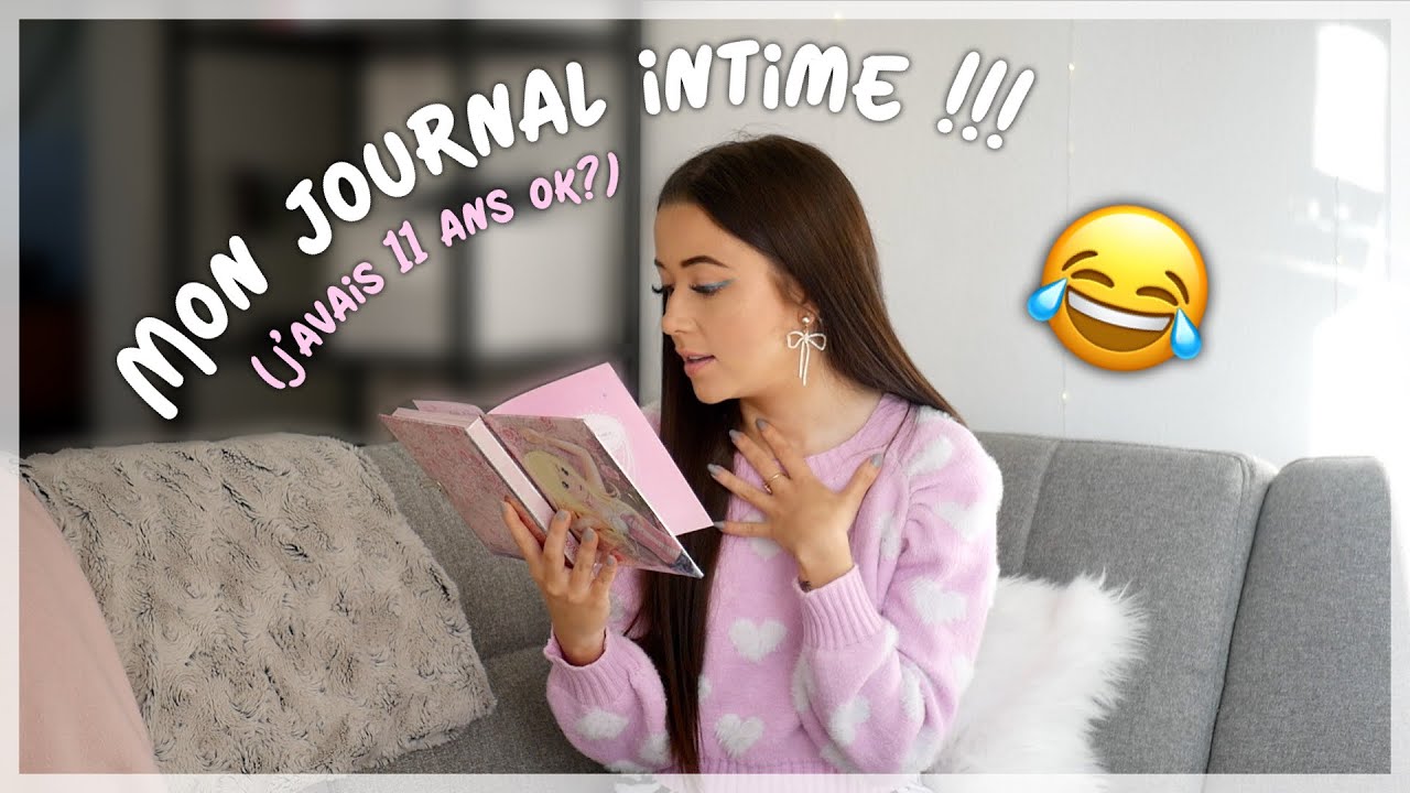 Je vous lis mon journal intime... (j'avais 11 ans ok?)