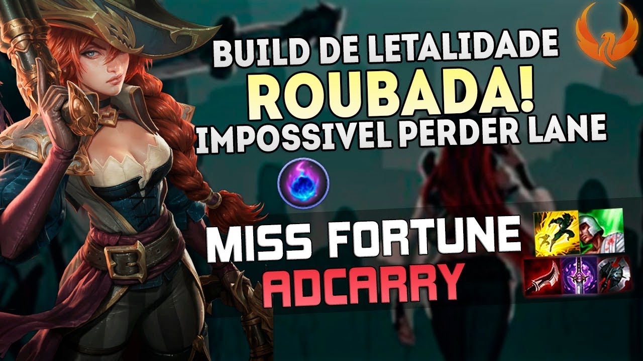BUILD DE LETALIDADE OP - IMPOSSIVEL PERDER LANE! - MISS FORTUNE ADC GAMEPLAY [PT-BR]