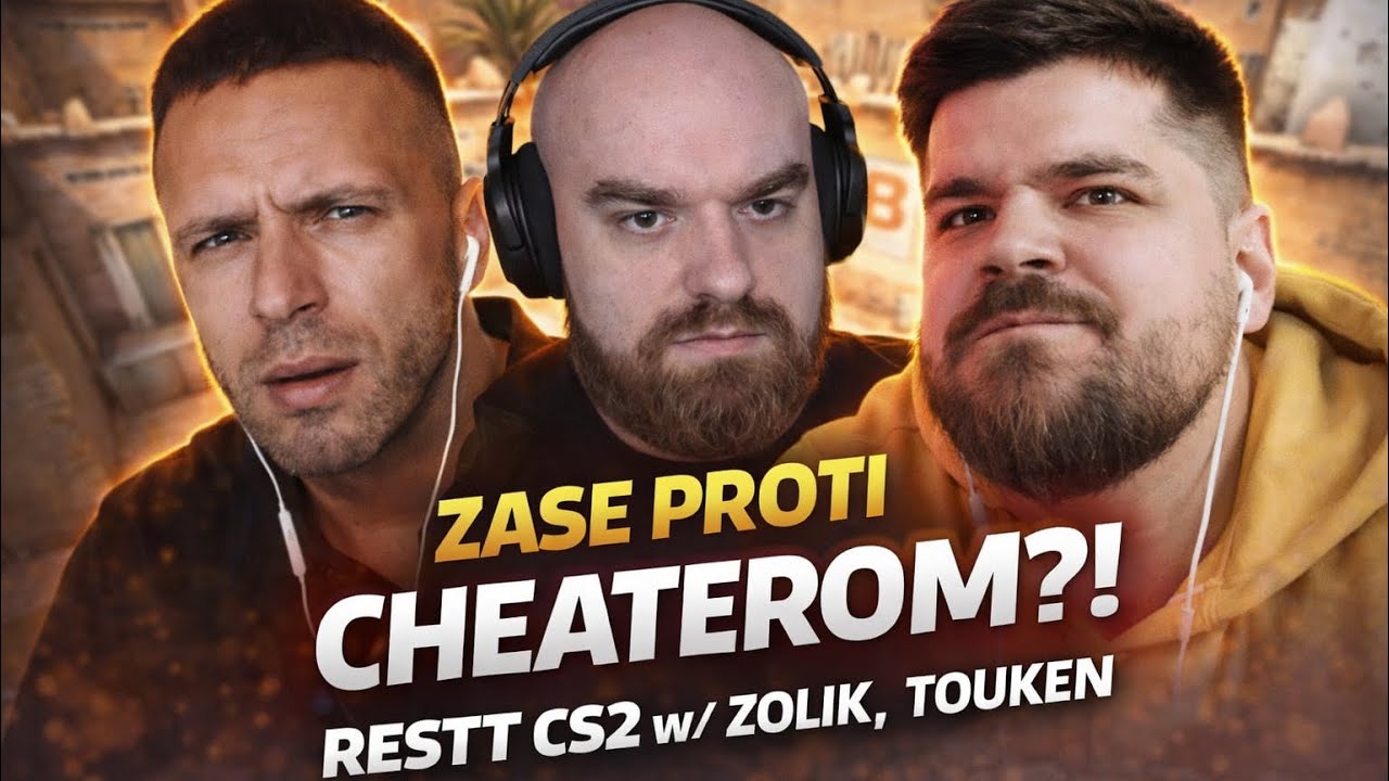 ZASE PROTI CHEATEROM?! RESTT CS2 w/ ZOLIK, TOUKEN