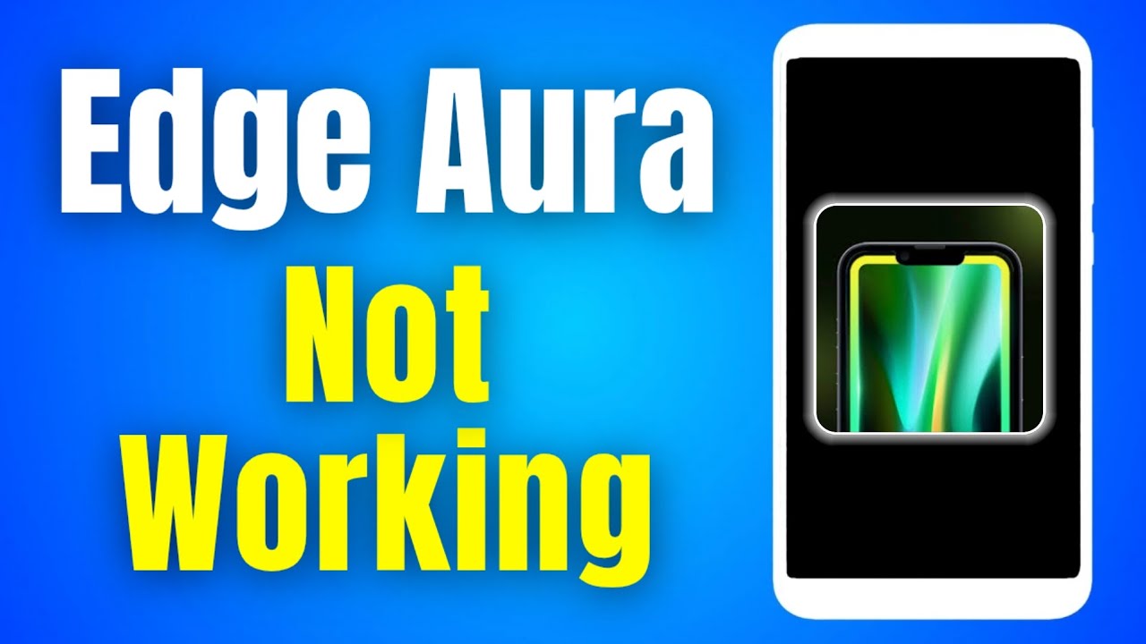How to fix EdgeAura app not working on android |  Edge Aura app not working problem solved