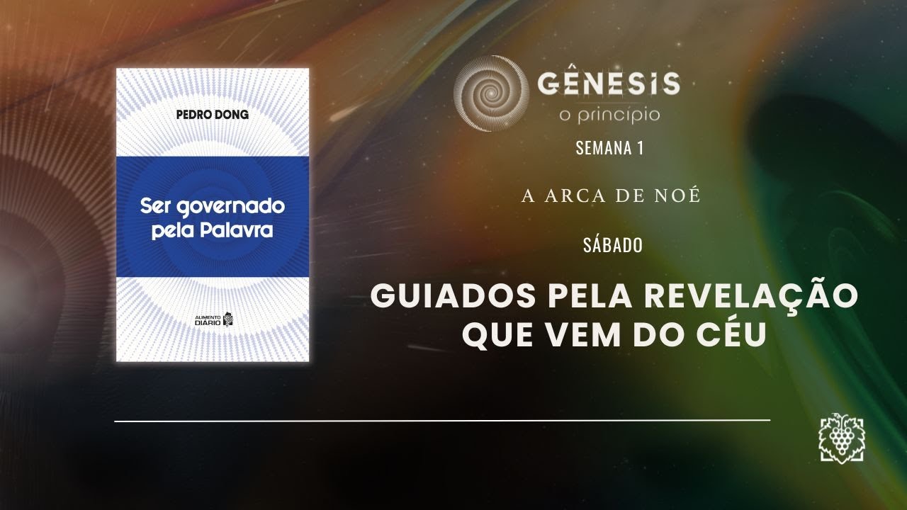 ALIMENTO DIÁRIO - SEMANA 1 | GUIADOS PELA REVELAÇÃO QUE VEM DO CÉU | SÁBADO
