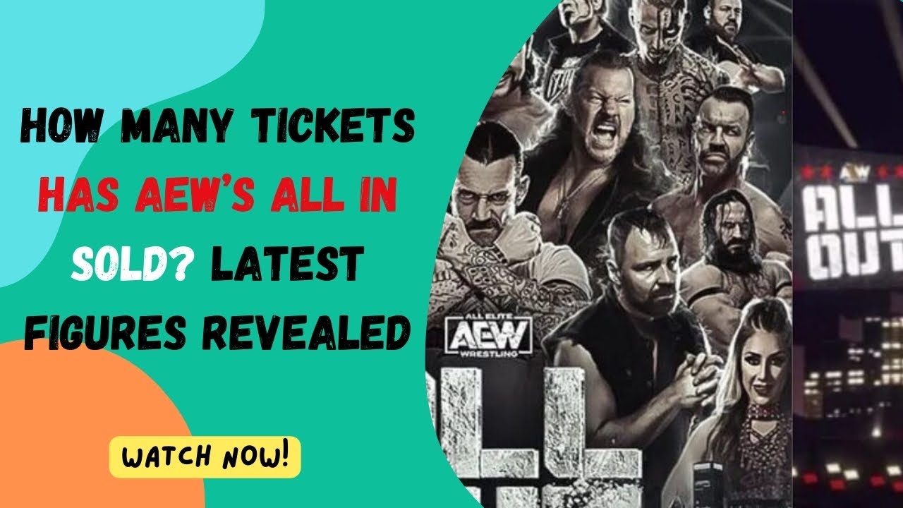 How Many Tickets Has AEW&rsquo;s All In Sold? Latest Figures Revealed