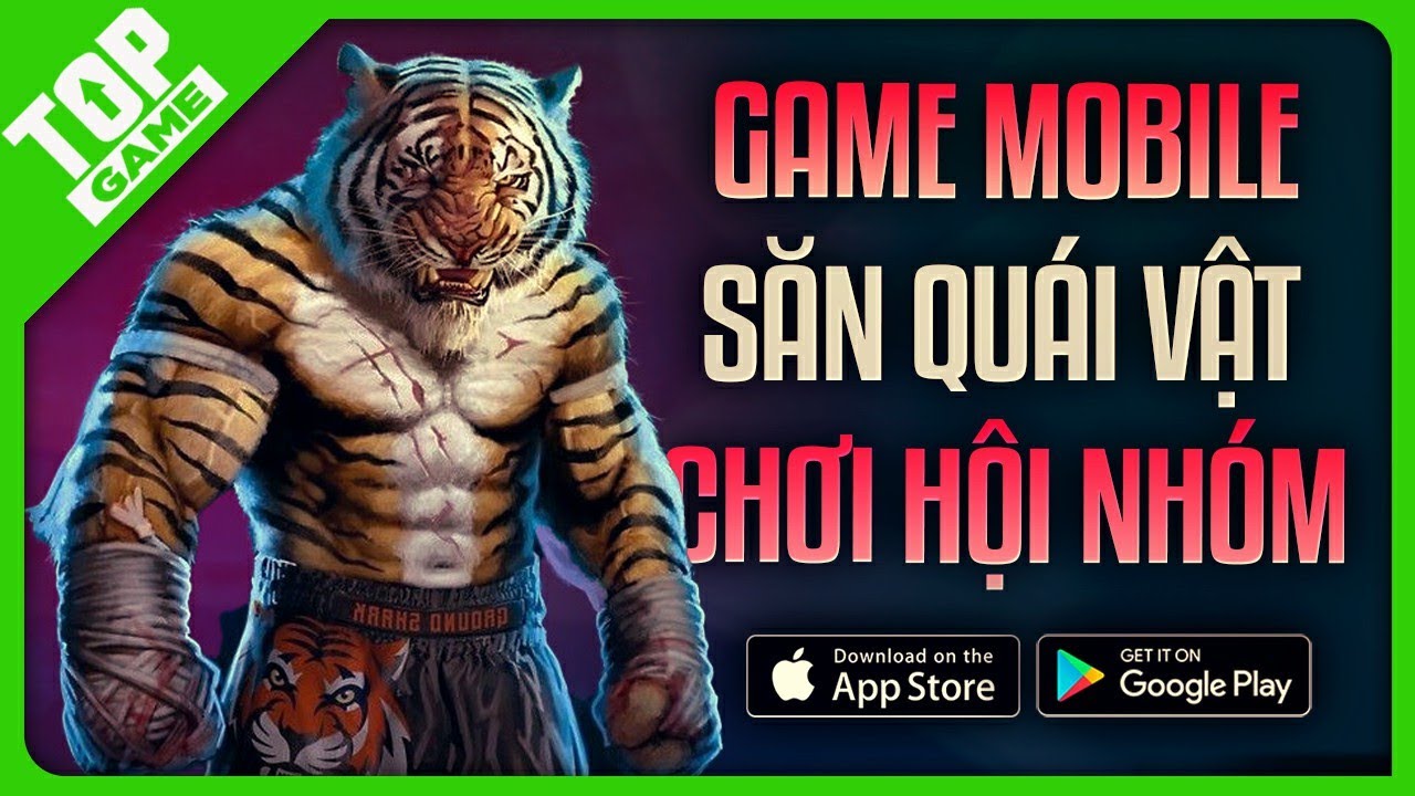 Top Game Mobile Săn Qu&aacute;i Vật Multiplayer C&ugrave;ng Bạn B&egrave; Mới Nhất 2022 | Android - IOS