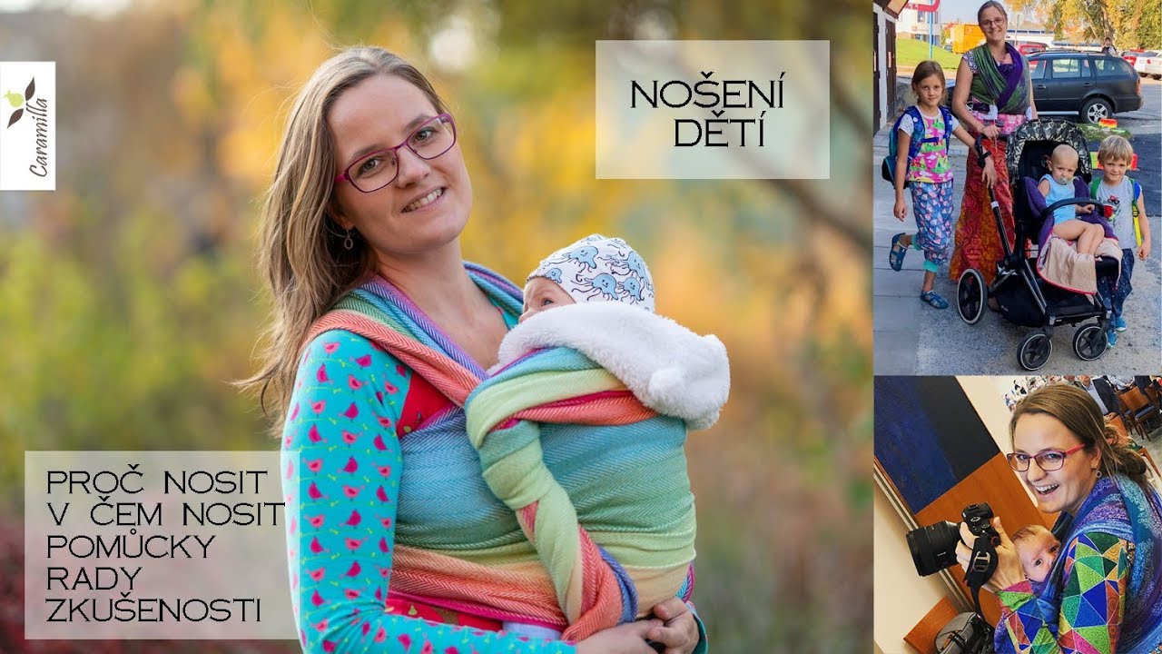 Nošení dětí: V čem a jak nosit, pomůcky, tipy, rady a zkušenosti