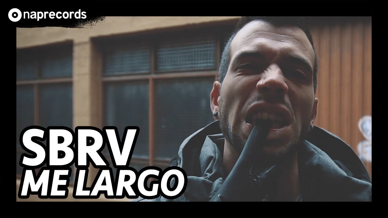SBRV -  ME LARGO (VIDEOCLIP)