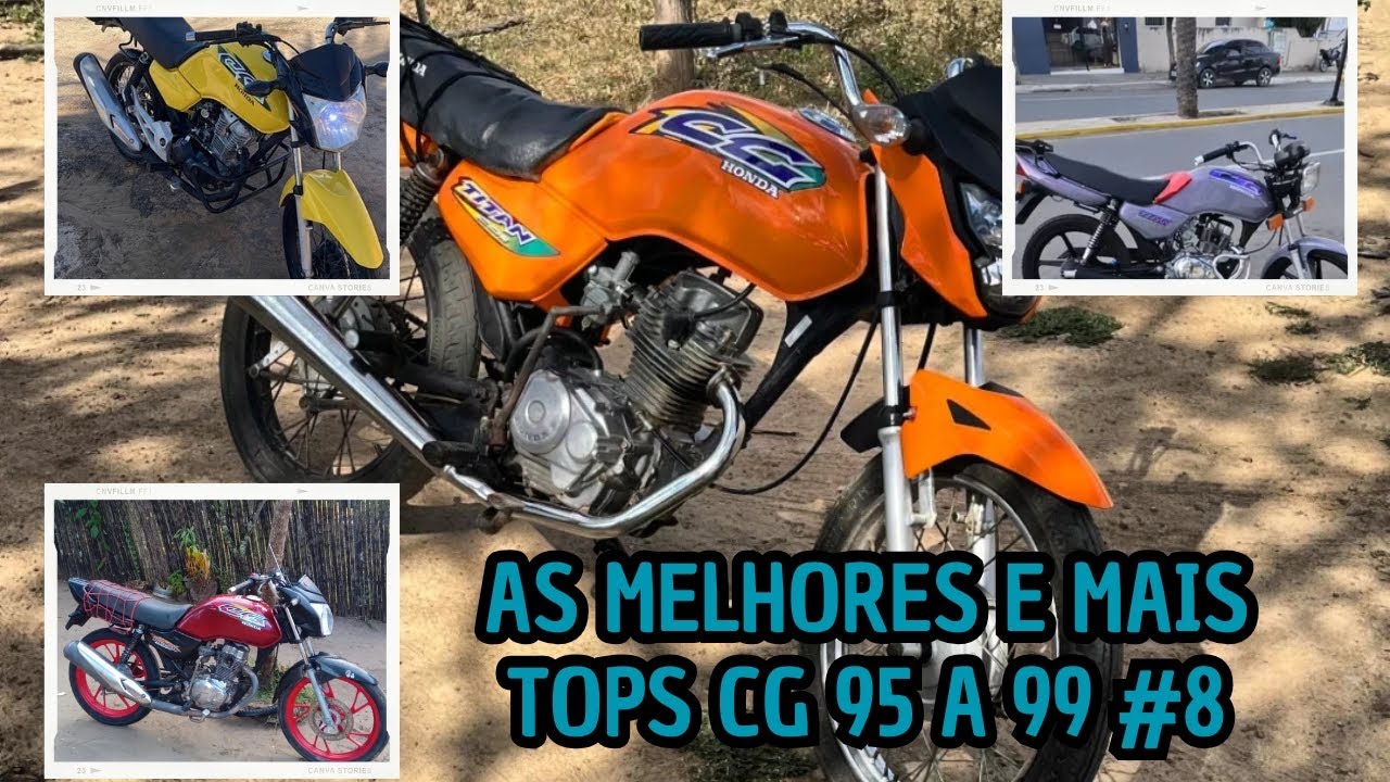 As melhores e mais tops cg 95 a 99 #8