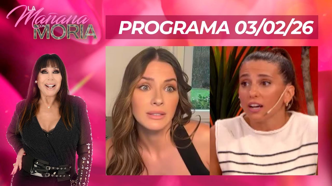 LA MAÑANA CON MORIA - PROGRAMA 03/02/26 - CINTHIA FERNÁNDEZ Y  LOS COLETAZOS DE LA NOTA CON LA CHINA