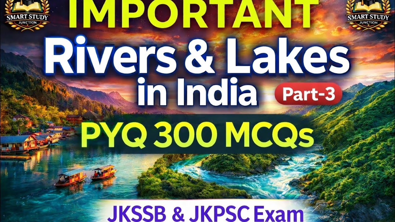 Gk of India || Important Rivers and Lakes || PYQ 300 || ‎⁨Part-3 @Smartstudyjunction6673