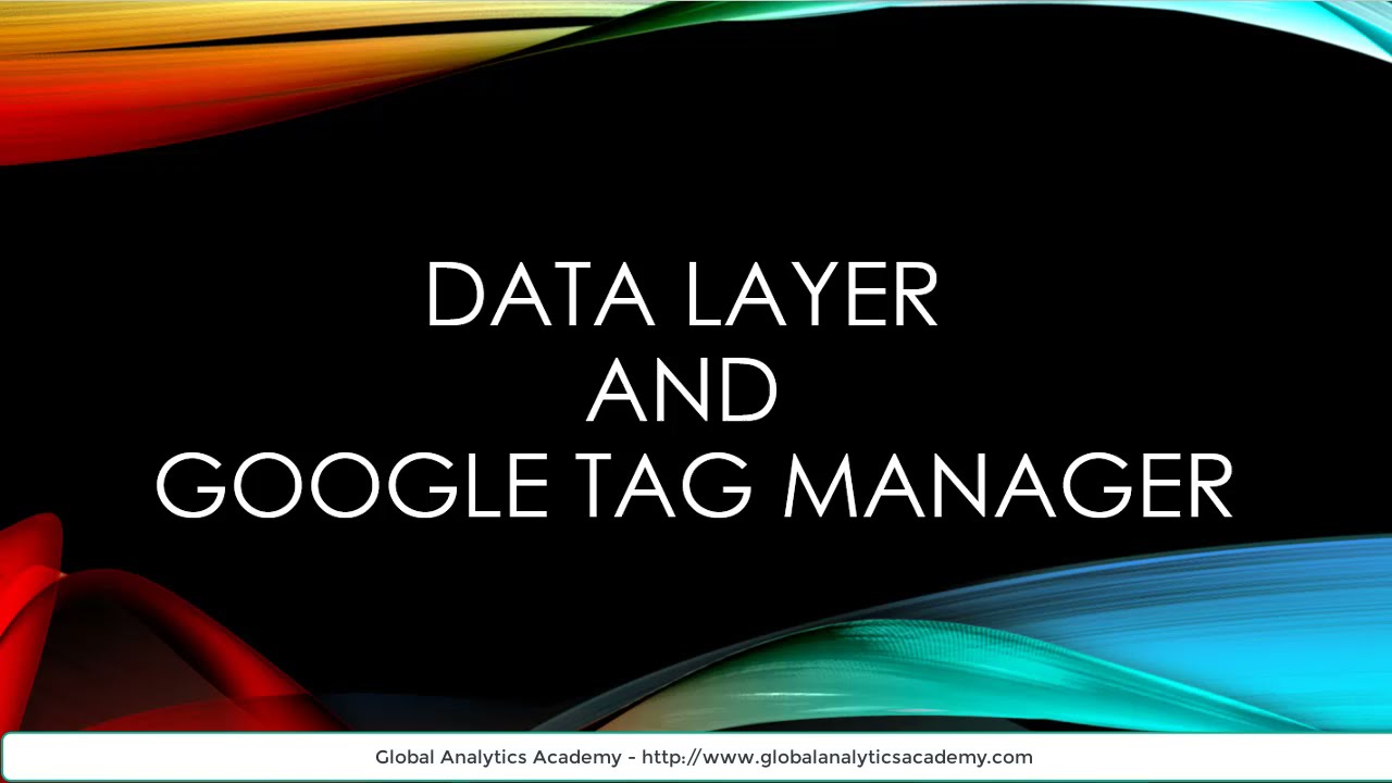 Introduction to Data Layer for Google Tag Manager (GTM)