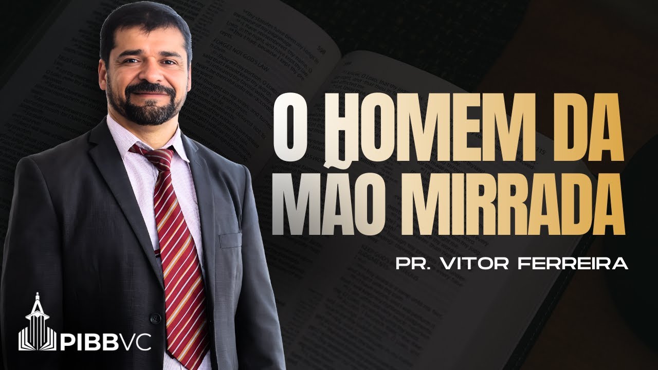 O Homem da Mão Mirrada - Pr. Vitor Ferreira | Culto de Estudo Bíblico - 21/01/2026 PM