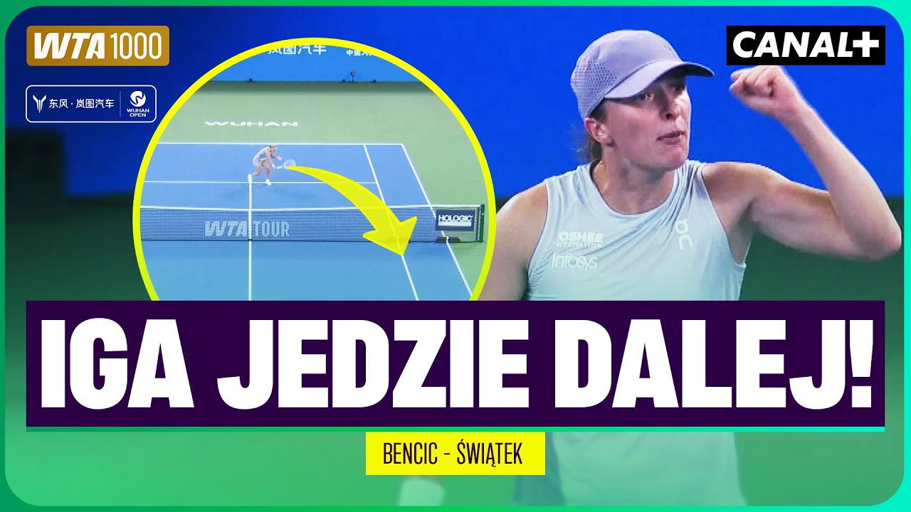 ŚWIĄTEK Z AWANSEM! GORĄCE STARCIE W WUHAN! ŚWIĄTEK - BENCIC, SKR&Oacute;T MECZU