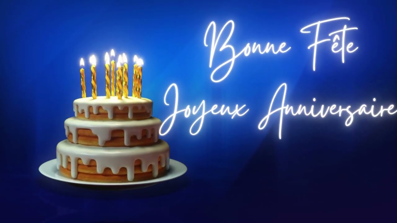 Bonne F&ecirc;te &agrave; toi * Happy Birthday French song* Joyeux Anniversaire chanson
