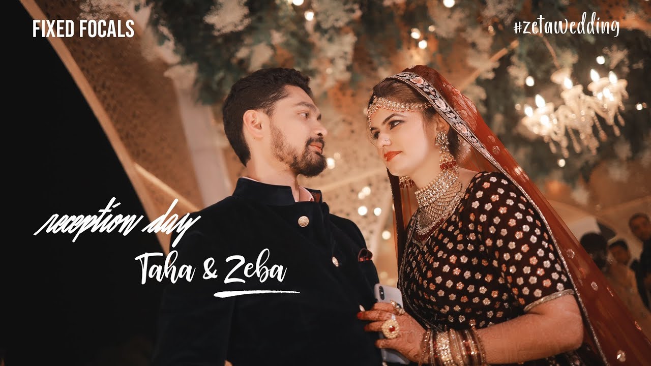 TAHA & ZEBA ReceptionTeaser #ZETA WEDDING