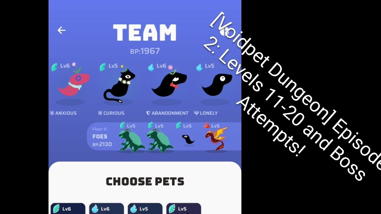 [Voidpet Dungeon] Episode 2: Levels 11-20 and Boss Attempts!