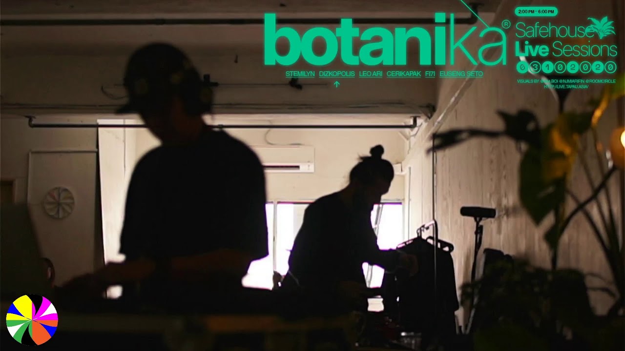 Safehouse Live Sessions: BOTANIKA (Dizkopolis, Stemilyn, Cerikapak, Fi7i & Euseng Seto)