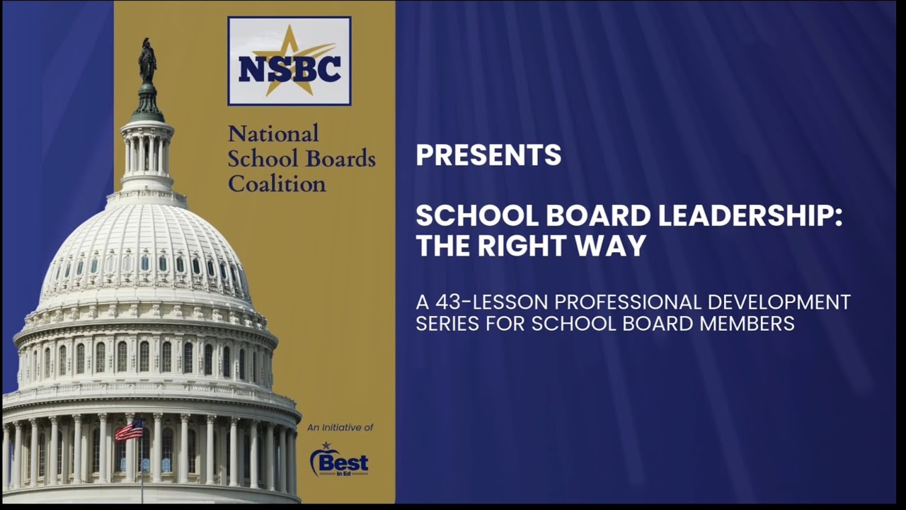 Overview of &ldquo;School Board Leadership: The Right Way&rdquo;. A new professional development resource.