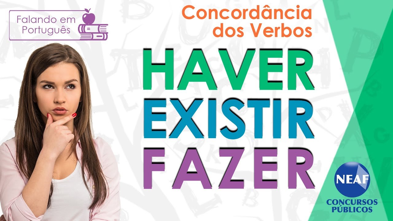 Concordância Verbal: Haver Existir Fazer | Falando em Português