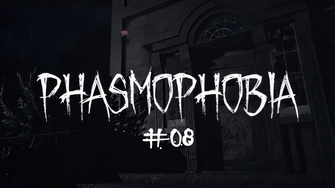 Phasmophobia (PC) #08 - 2020