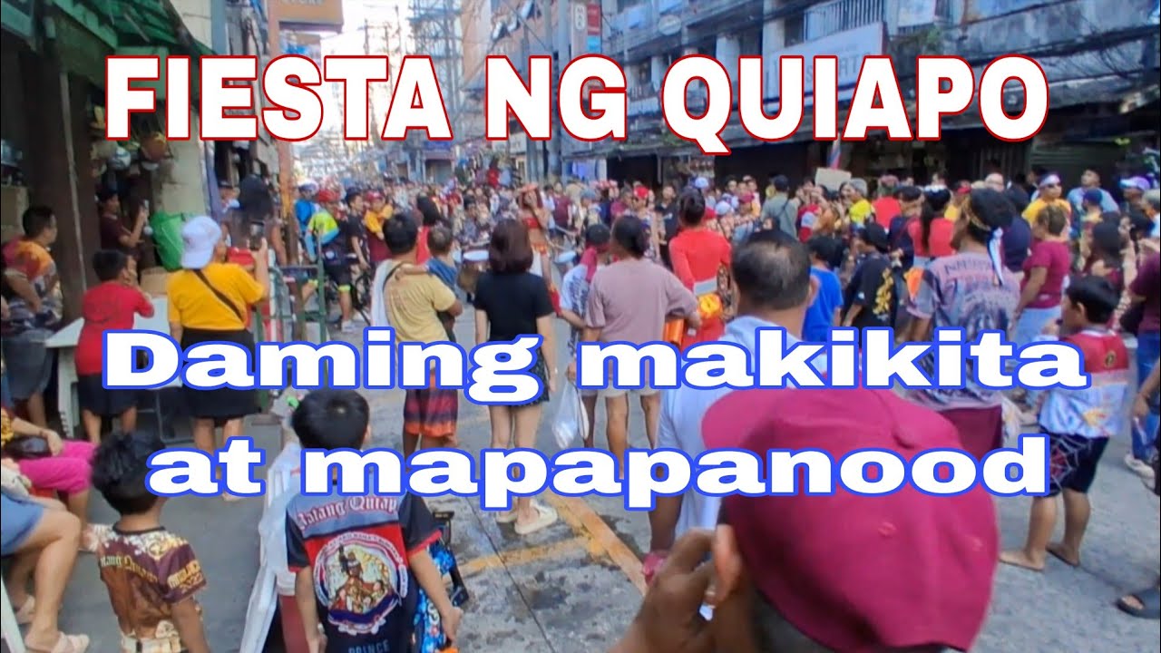  BUSOG ANG MATA SA FIESTA NG QUIAPO