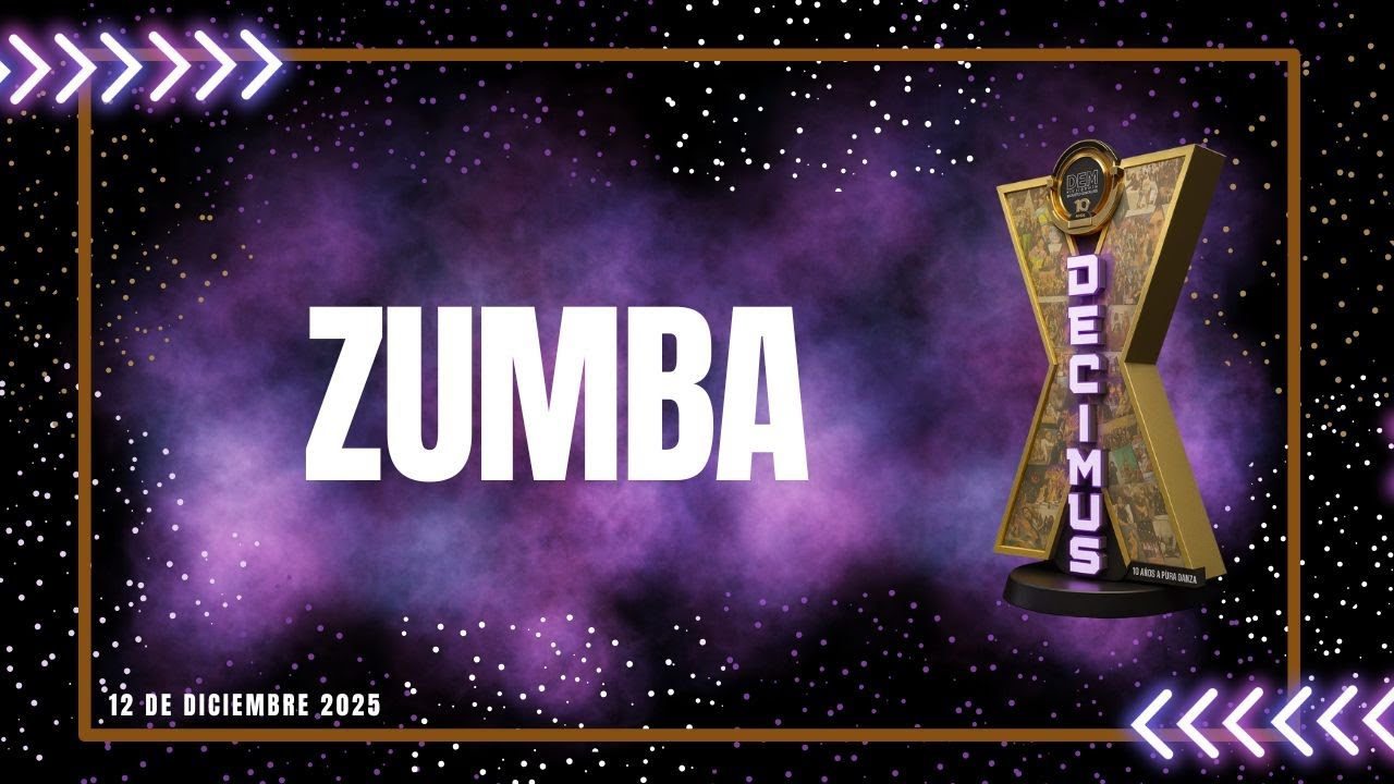 18   ZUMBA - MUESTRA DECIMUS - DANZA EN MOVIMIENTO