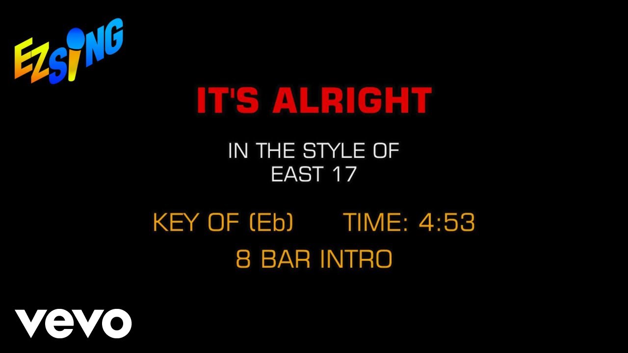 East 17 - It's Alright (Karaoke EZ Sing)