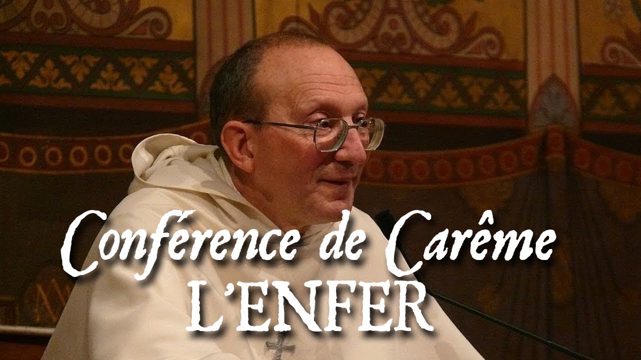 R.P. de Blignières - Conférences de Carême sur les fins dernières - 5/6 L'ENFER