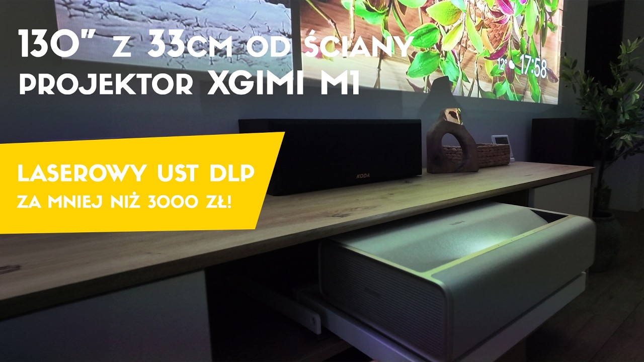 120 cali z 33 cm od ściany? Test laserowego projektora UST XGIMI M1 za mniej niż 3000 zł!