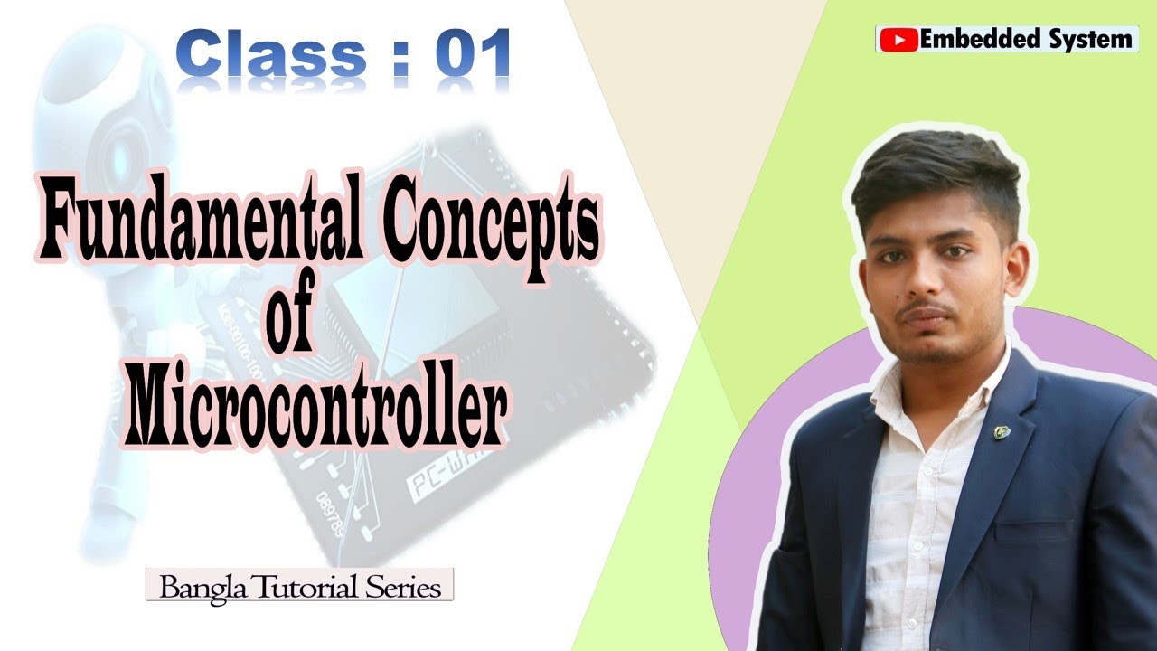 Fundamental concepts of Microcontroller class : 01 | Bangla Tutorial |