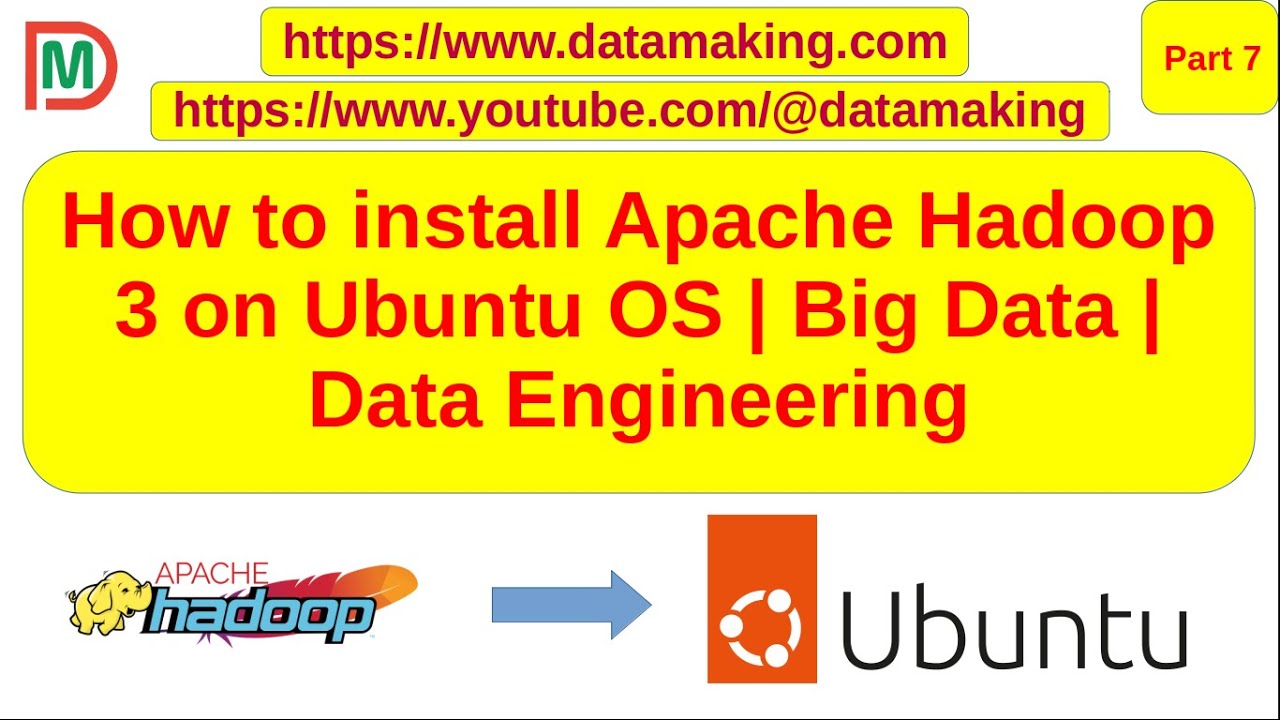 How to install Apache Hadoop 3 on Ubuntu 22.04 OS | Data Engineering | Part 7 | DM | DataMaking