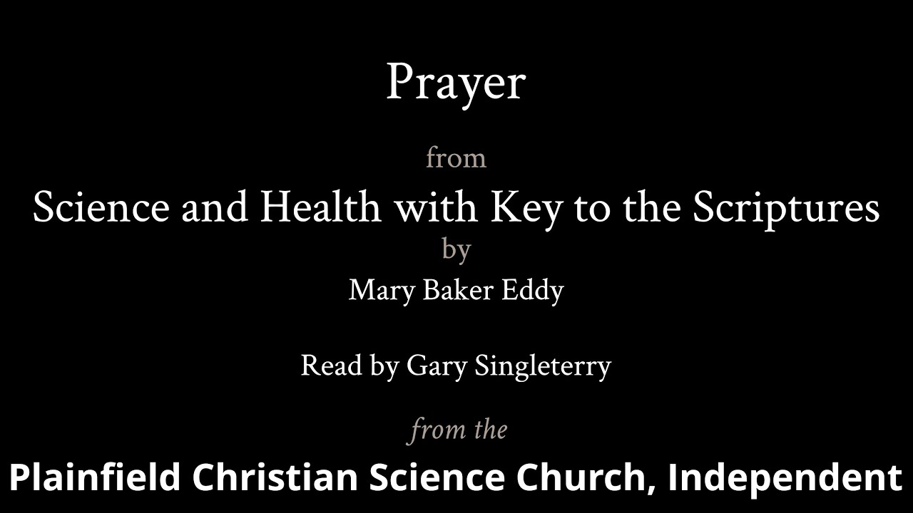 Chapter 1 — Prayer, from Science and Health with Key to the Scriptures by Mary Baker Eddy