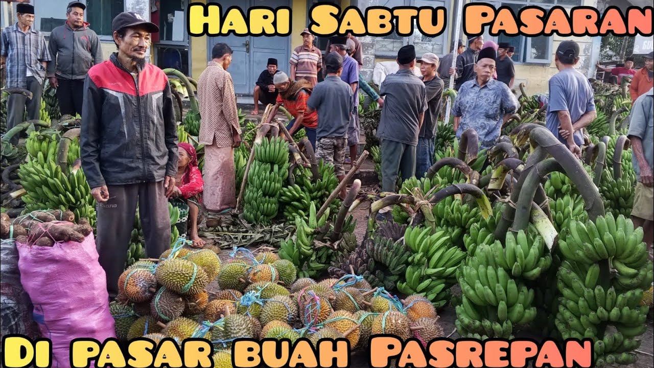 Rame Banget pengunjung, Banjir DURIAN dan buah lainnya di pasar buah Pasrepan kabupaten Pasuruan 