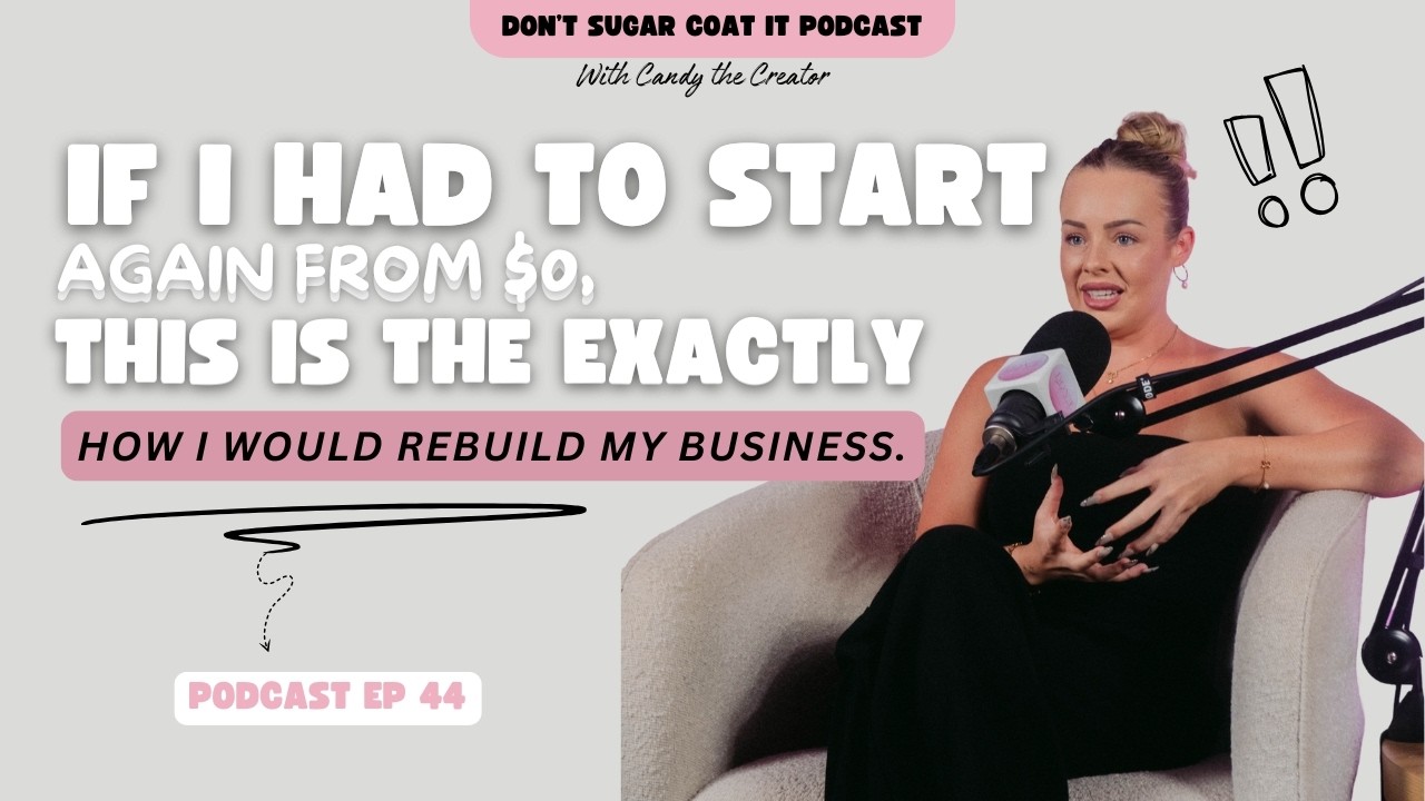 If I Had to Start Again from $0, This Is The Exactly How I Would Rebuild My Business.