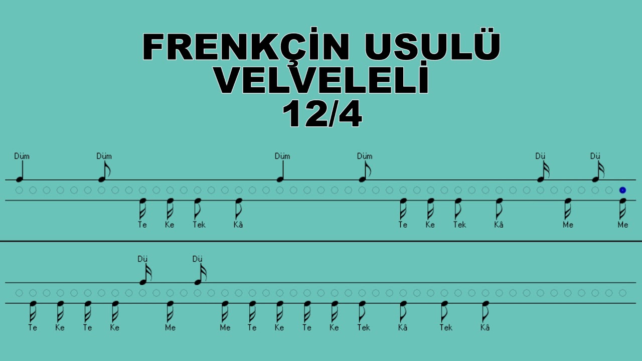 FRENKÇİN USULÜ VELVELELİ TÜRK MUSIKİSİ USÜLLERİ
