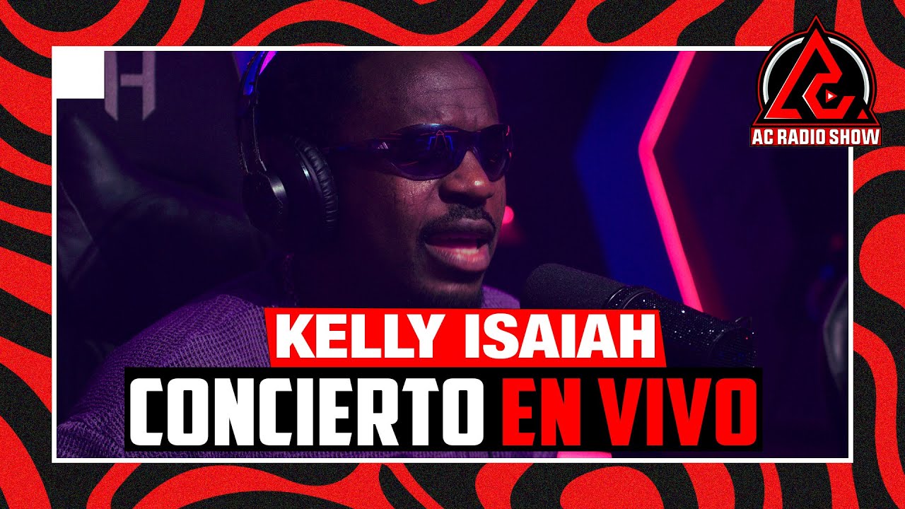 KELLY ISAIAH: Concierto En Vivo en AC RADIO SHOW