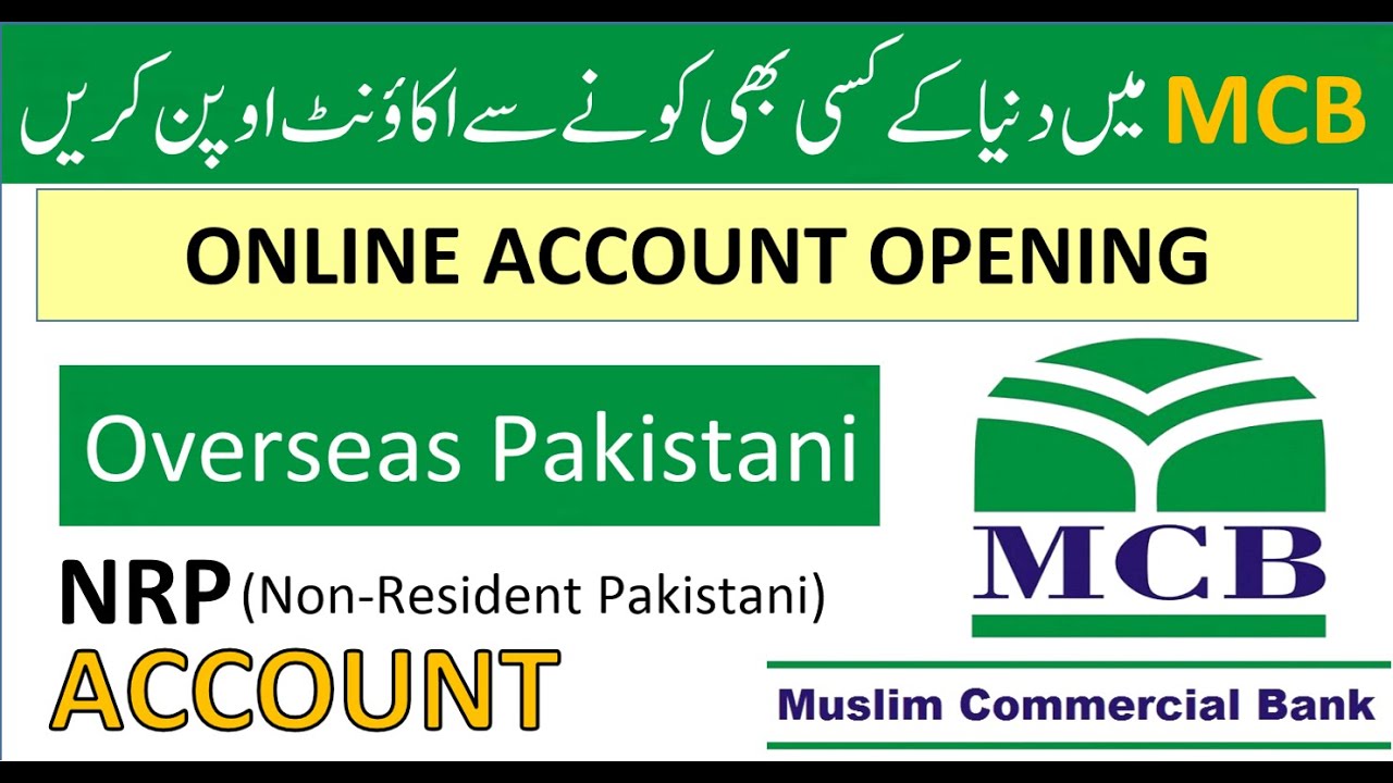 MCB Account Opening While Living Abroad | Online Account Opening for Overseas Pakistanis | NRP