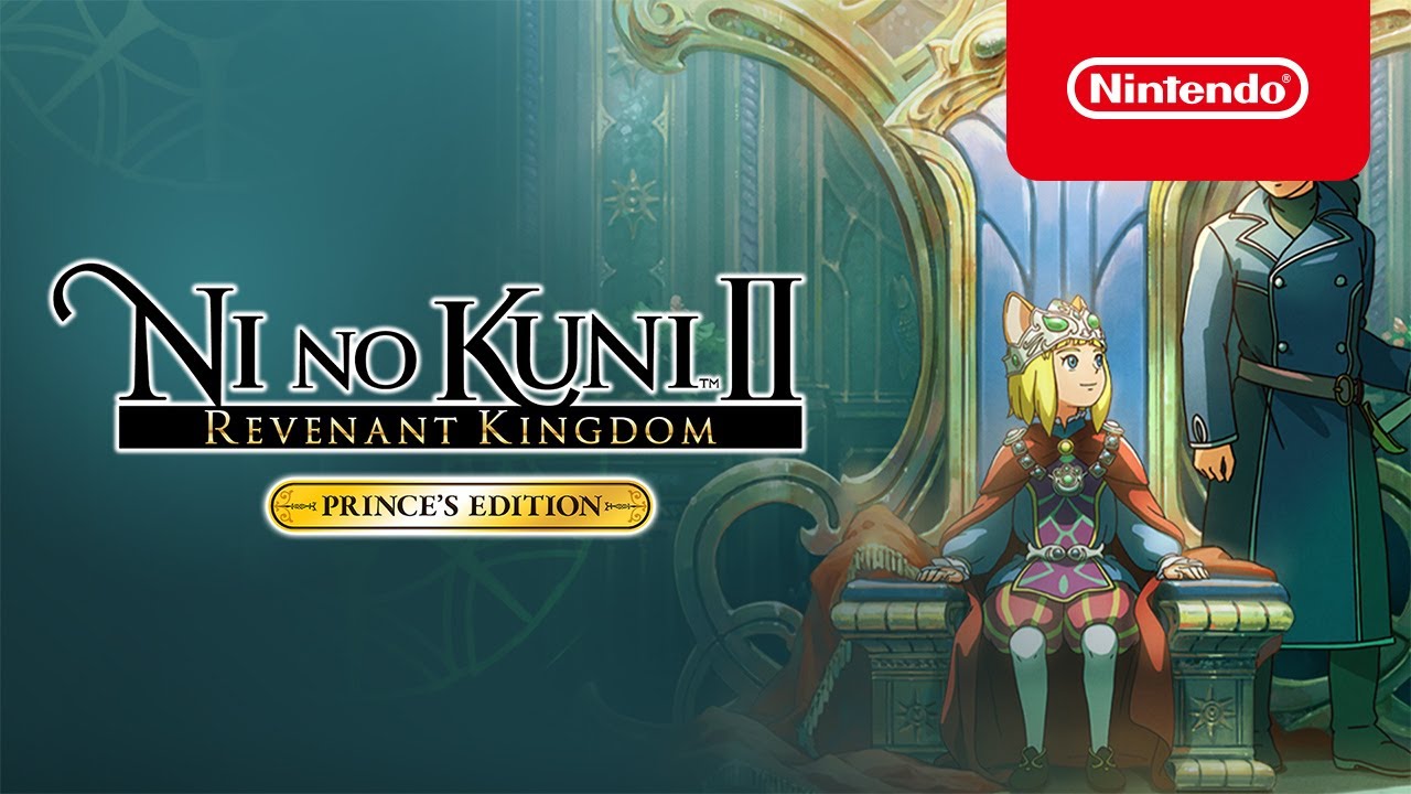 Ni no Kuni II: Revenant Kingdom PRINCE&rsquo;S EDITION - Launch Trailer - Nintendo Switch