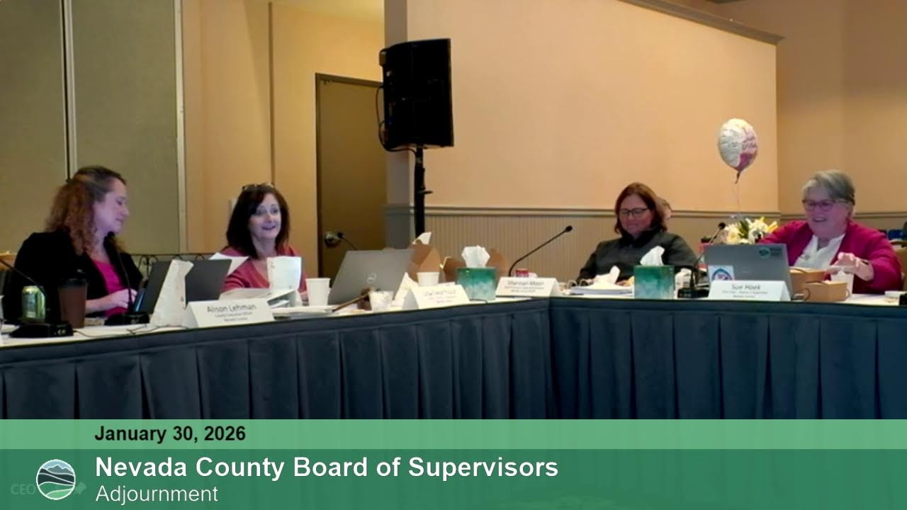 Nevada County Board of Supervisors Workshop 2026 Day 3 January 30, 2026