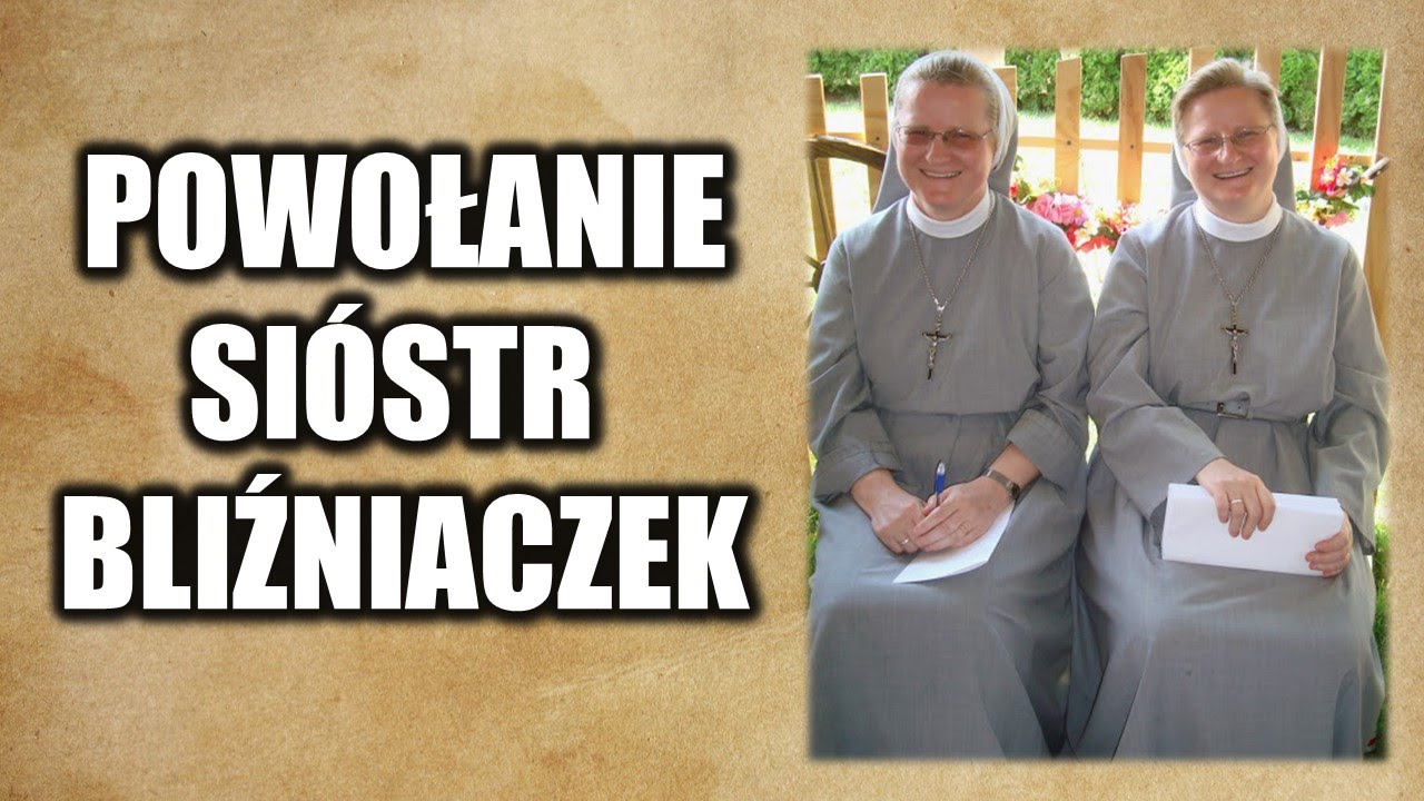 Powołanie Sióstr Bliźniaczek