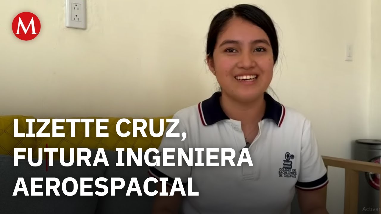 Lizette quiere ser ingeniera aeroespacial y logró puntaje perfecto en examen de la UNAM