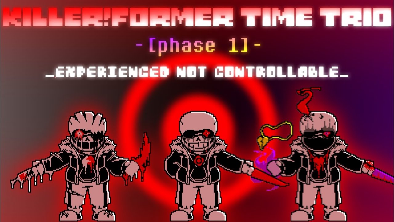 Killer! Former Time Trio OST: 006 [Phase 1] - Experienced Not Controllable