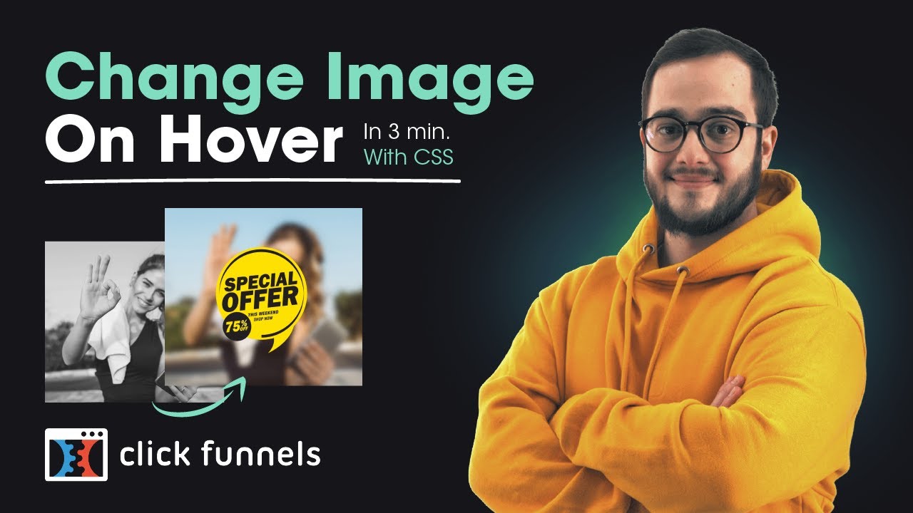 How to use CSS to change image on hover - Using Clickfunnels [2022]