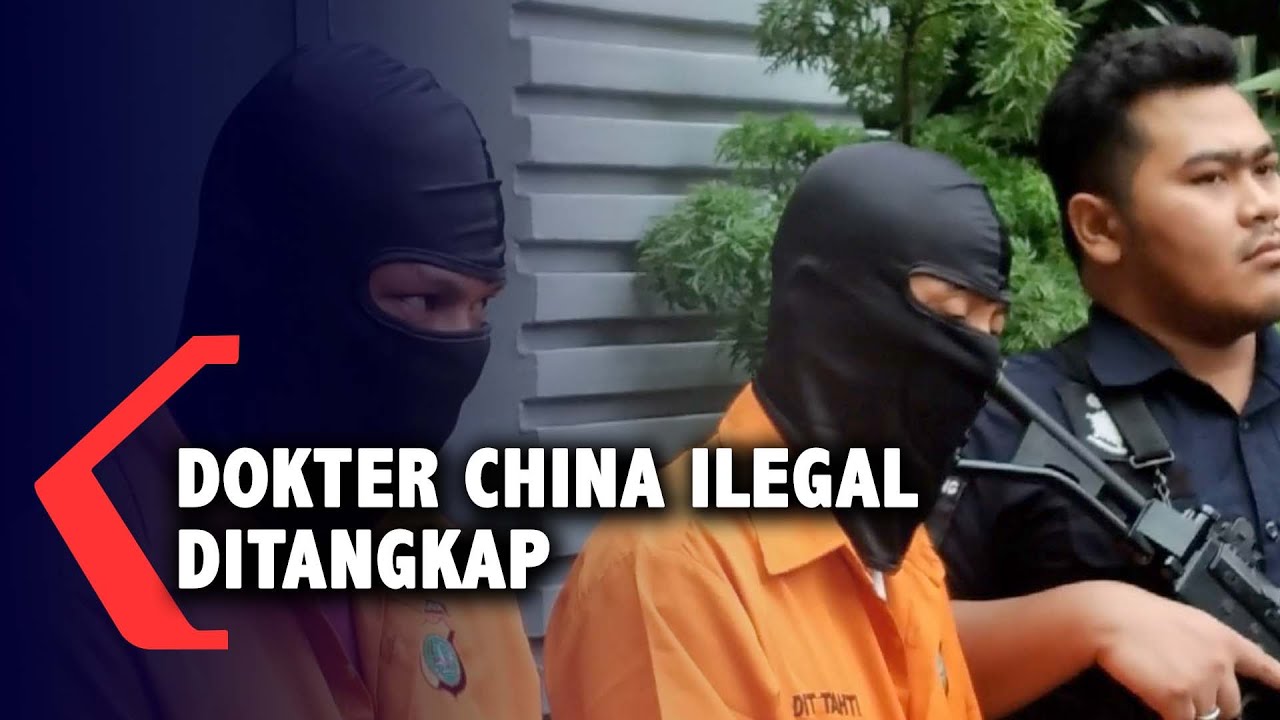 Bongkar Praktik Ilegal Dokter Asing Dari China