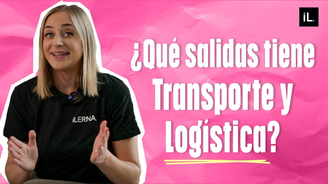Descubre las salidas profesionales de Transporte y Logística