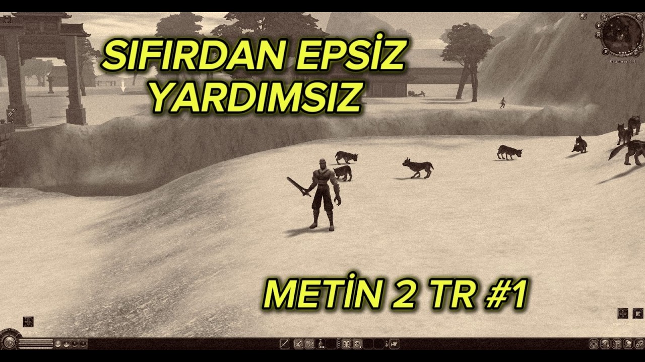 EPSİZ YARDIMSIZ SIFIRDAN METİN2 SERİSİ!! #1 Metin2 TR Bagjanamu