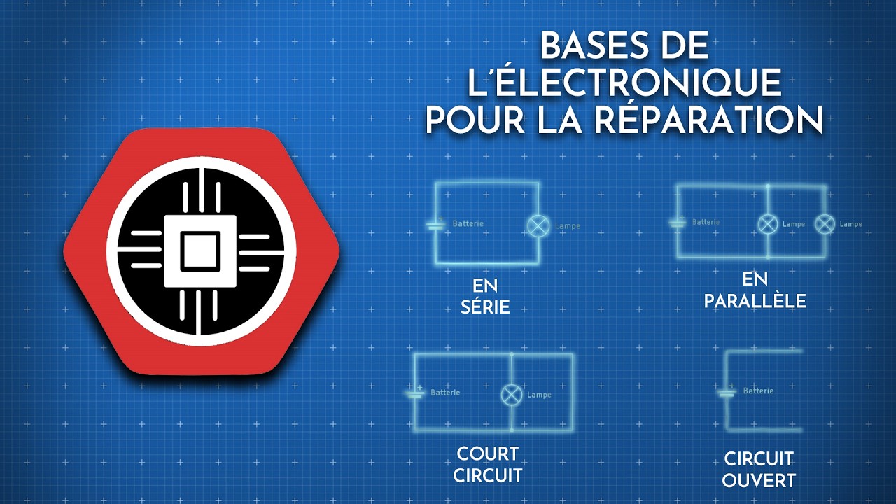 📚 PRINCIPES électroniques DE BASE pour la RÉPARATION (LEÇON N°8)