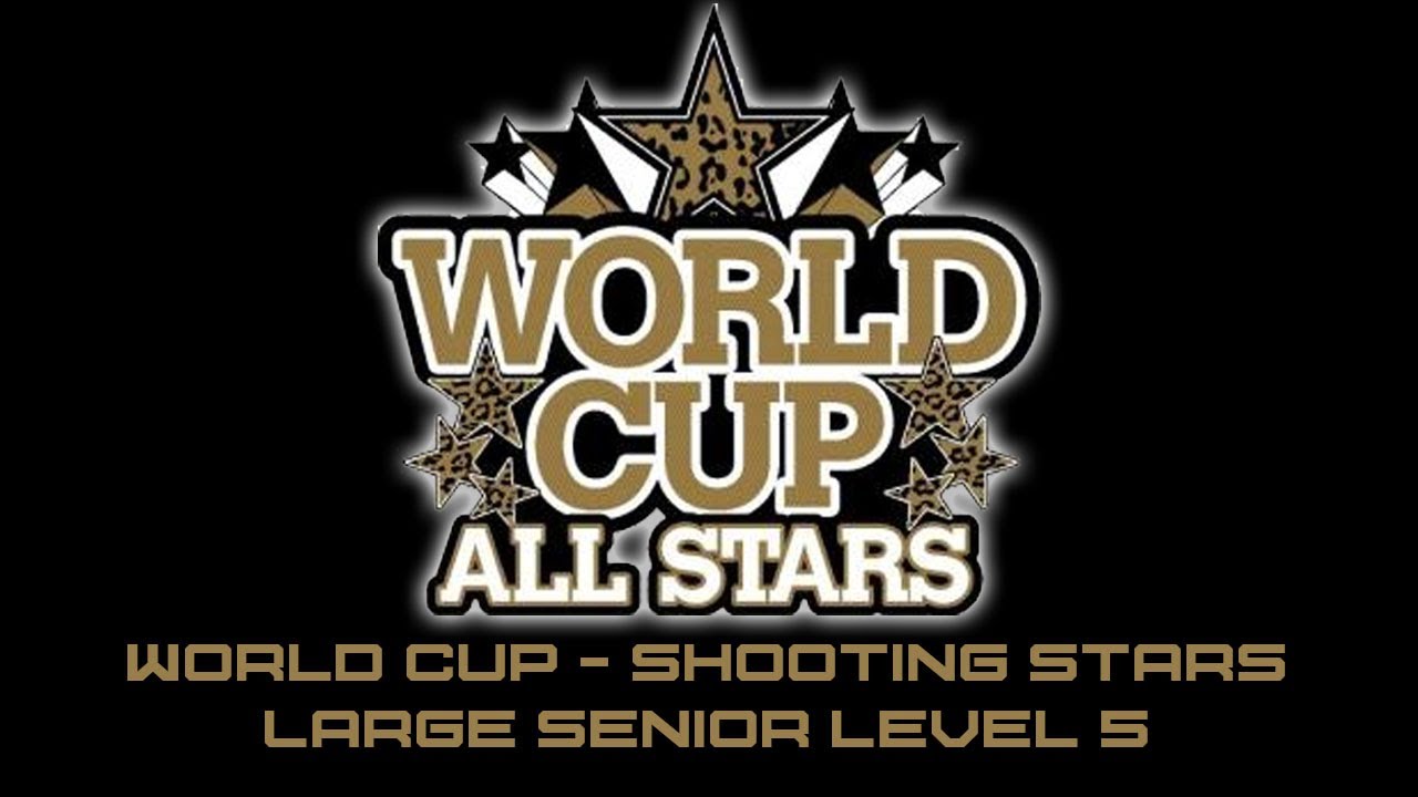 World Cup Shooting Stars CheerMix Senior Large Level 5 2012-2013 Music W/ Lyrics