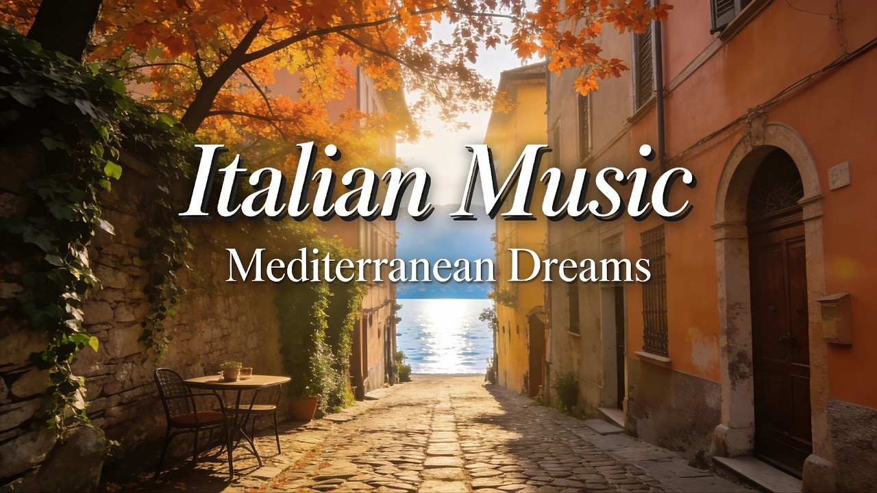 🎶 Italian Vibes & Mediterranean Music 🎶 2+ Hours Serene Amalfi Coast & Lake Como Relaxing Scenery 4K