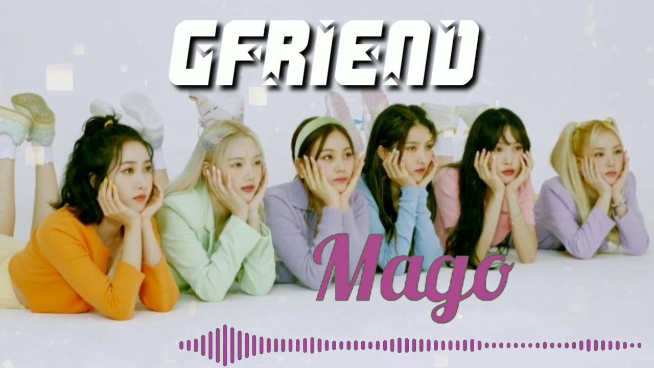 Gfriend - Mago (Chipmunk Voice)
